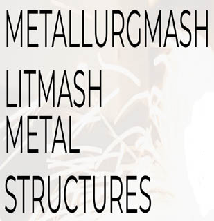 METALLURGMASH LITMASH METAL STRUCTURES Yekaterinburg