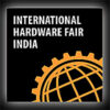 INTERNATIONAL HARDWARE FAIR INDIA