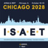 ISAET 2028 ChicagoOctober 10-13, 2028 ISAET